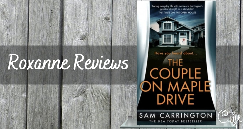 Book Review; The Couple On Maple Drive- Sam Carrington