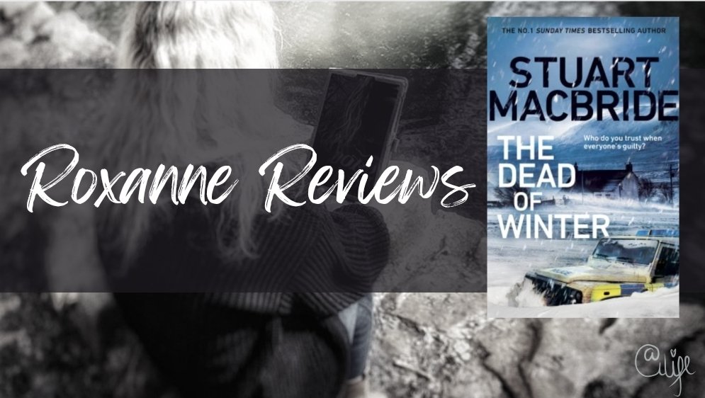 Book Review; The Dead Of Winter- Stuart Macbride